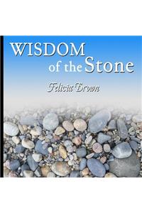 Wisdom of the Stone