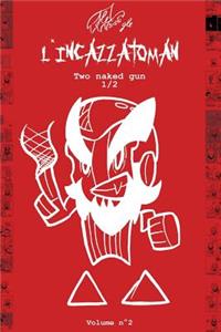 Incazzatoman 2 (ENG)
