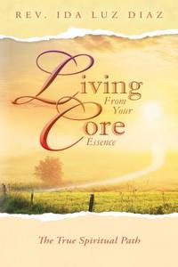 Living from Your Core Essence