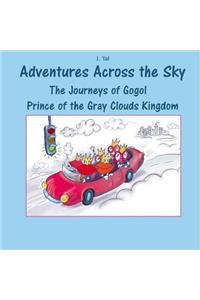 The Journeys of Gogol Prince of the Gray Clouds Kingdom