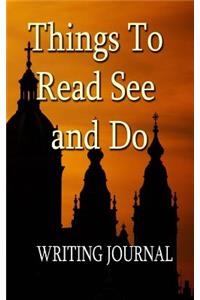 Things to Read See and Do