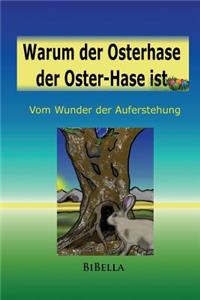 Warum der Osterhase der Osterhase ist