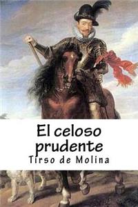 El celoso prudente