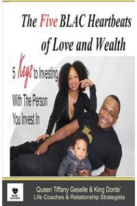 Five BLAC Heartbeats of Love and Wealth