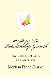 10 Steps To Relationship Growth