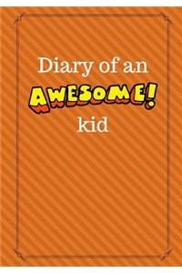 Diary of an Awesome Kid