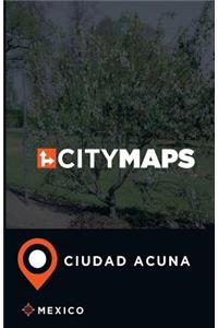 City Maps Ciudad Acuna Mexico