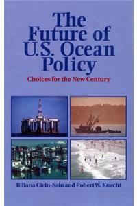 THE FUTURE OF U.S. OCEAN POLICY