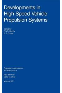 Developments in High-Speed Vehicle Propulsion Systems