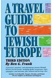 A Travel Guide to Jewish Europe: Third Edition