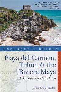 Explorer's Guide Playa del Carmen, Tulum & the Riviera Maya: A Great Destination