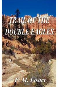 Trail of the Double Eagles