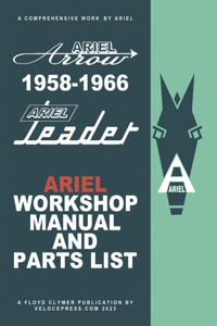 Ariel Leader & Arrow 1958-1966 Factory Workshop Manual & Illustrated Parts List