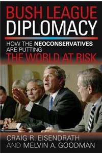 Bush League Diplomacy