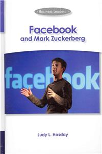 Facebook and Mark Zuckerberg: Business Leaders