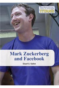 Mark Zuckerberg and Facebook