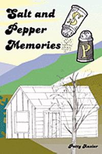 Salt and Pepper Memories