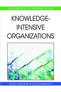 Handbook of Research on Knowledge-Intensive Organizations