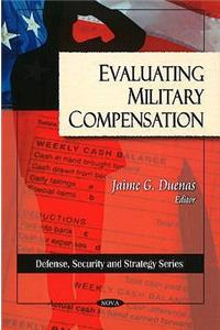 Evaluting Military Compensation