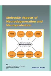 Molecular Aspects of Neurodegeneration and Neuroprotection