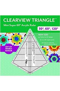 Clearview Triangle (TM) Mini Super 60 Degrees Acrylic Ruler