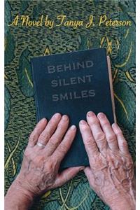 Behind Silent Smiles