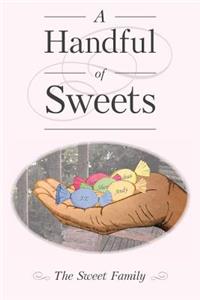 Handful of Sweets