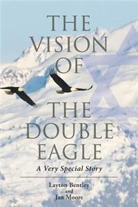 The Vision of the Double Eagle