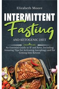 Intermittent Fasting and Ketogenic Diet