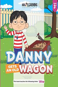 Danny Gets An Old Wagon