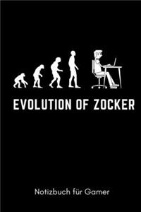 Evolution of Zocker Notizbuch Für Gamer