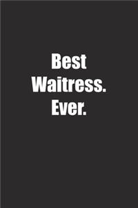 Best Waitress. Ever.