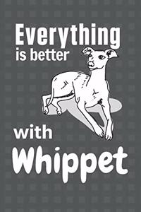 Everything is better with a Whippet