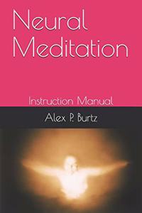 Neural Meditation