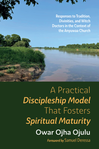 Practical Discipleship Model That Fosters Spiritual Maturity