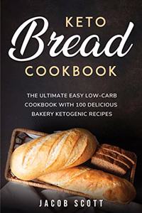 Keto Bread Cookbook