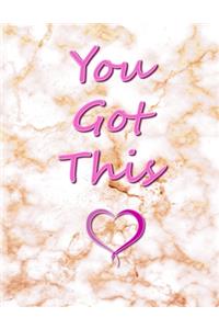 You Got This