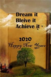 Dream It. Believe It. Achieve It 2020 New Year