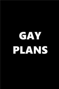 2020 Daily Planner Gay Plans Black White 388 Pages