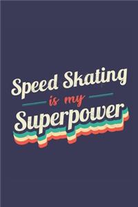 Speed Skating Is My Superpower