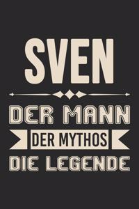 Sven Der Mann Der Mythos Die Legende