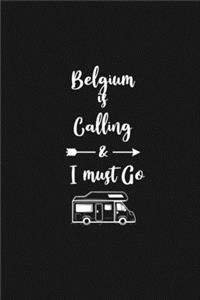 Belgium is Calling and I Must Go