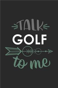 Talk GOLF To Me Cute GOLF Lovers GOLF OBSESSION Notebook A beautiful