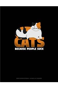 Cats Because People Suck