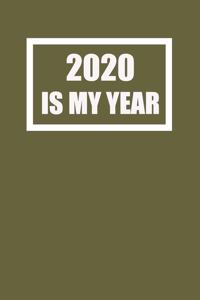 2020 Is My Year