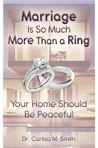 Marriage Is So Much More Than A Ring
