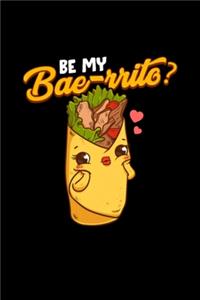 Cute & Funny Be My Baerrito Bae Burrito Pun