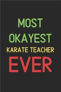 Most Okayest Karate Teacher Ever