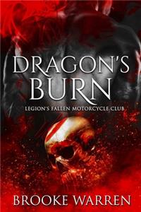 Dragon's Burn (Legion's Fallen Motorcycle Club)
