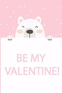 Be My Valentines Panda Happy Valentines Journal for Writing, College Ruled Size 6